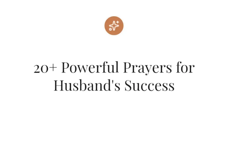 20+ Powerful Prayers for Husband's Success