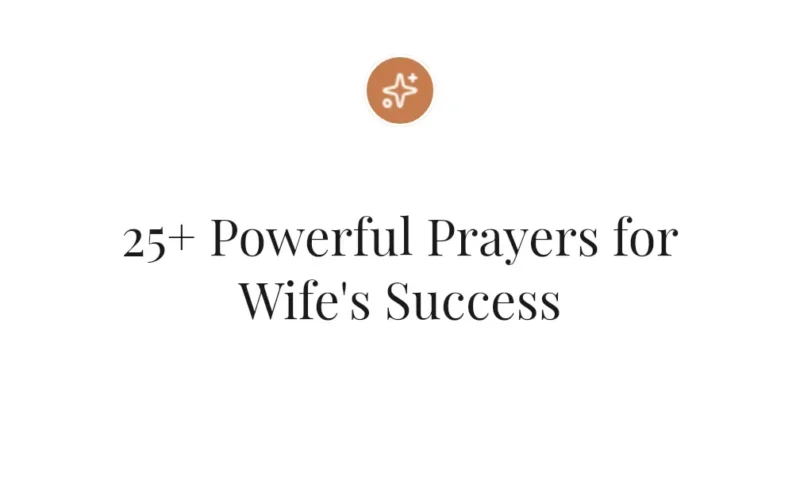 25+ Powerful Prayers for Wife's Success
