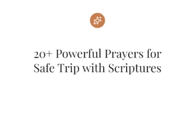 20+ Powerful Prayers for Safe Trip with Scriptures