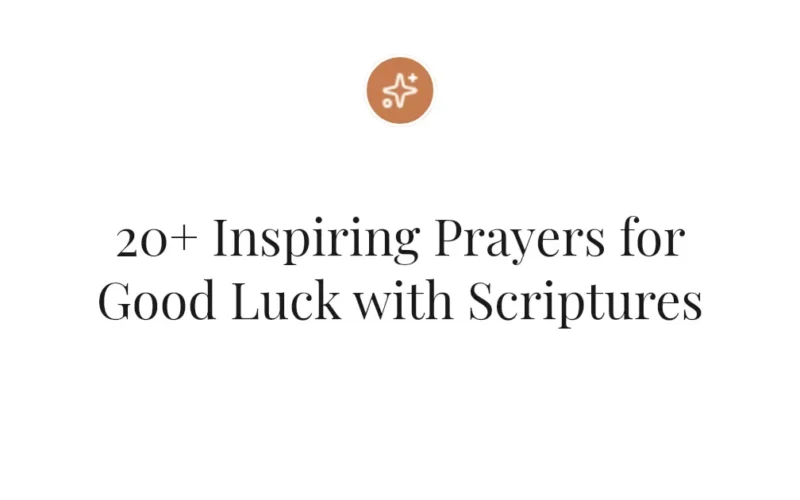 20+ Inspiring Prayers for Good Luck with Scriptures