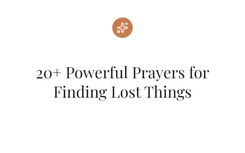 20+ Powerful Prayers for Finding Lost Things