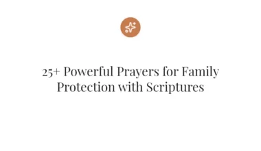25+ Powerful Prayers for Family Protection with Scriptures