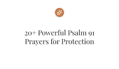 20+ Powerful Psalm 91 Prayers for Protection