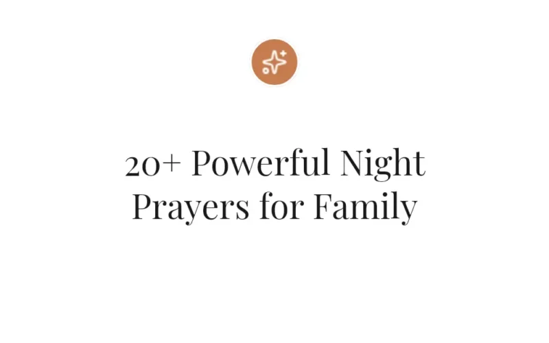 20+ Powerful Night Prayers for Family