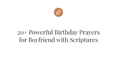 20+ Powerful Birthday Prayers for Boyfriend with Scriptures