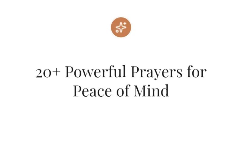 20+ Powerful Prayers for Peace of Mind