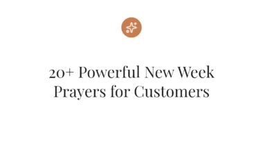 20+ Powerful New Week Prayers for Customers