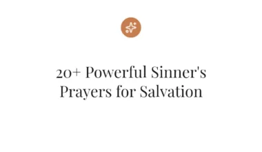 20+ Powerful Sinner's Prayers for Salvation