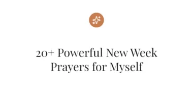 20+ Powerful New Week Prayers for Myself
