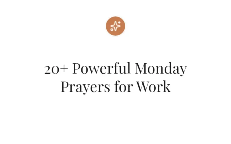 20+ Powerful Monday Prayers for Work