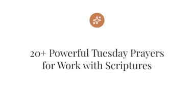 20+ Powerful Tuesday Prayers for Work with Scriptures