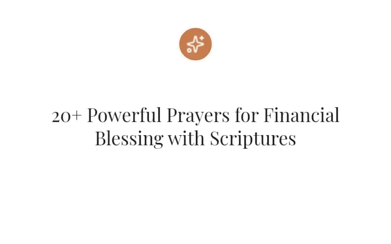 20+ Powerful Prayers for Financial Blessing with Scriptures