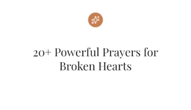 20+ Powerful Prayers for Broken Hearts