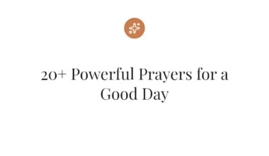 20+ Powerful Prayers for a Good Day