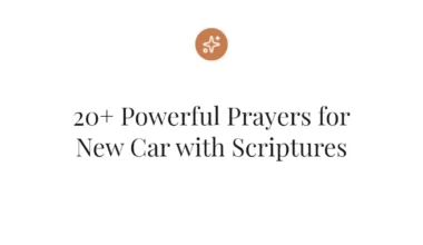 20+ Powerful Prayers for New Car with Scriptures