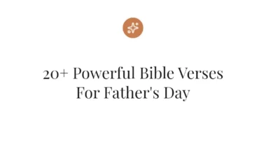 20+ Powerful Bible Verses For Father's Day