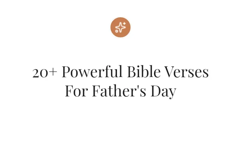 20+ Powerful Bible Verses For Father's Day