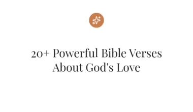 20+ Powerful Bible Verses About God's Love