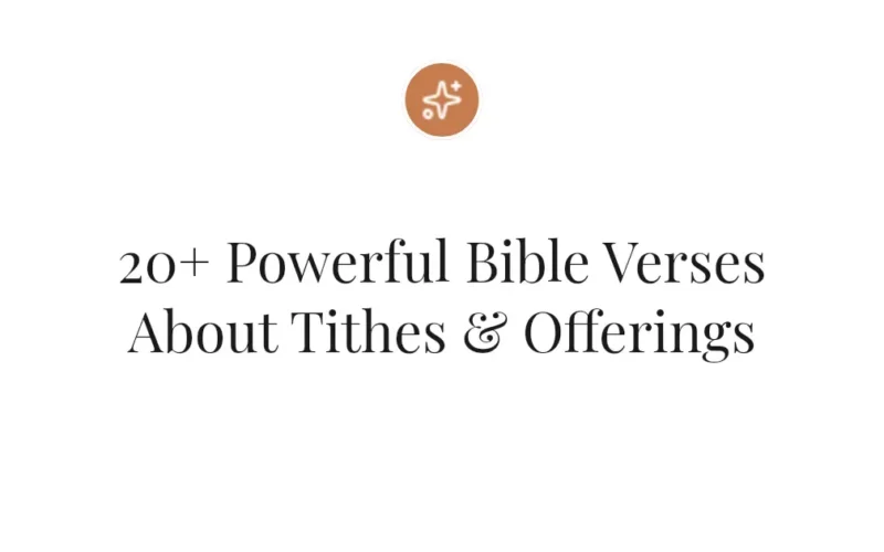 20+ Powerful Bible Verses About Tithes & Offerings